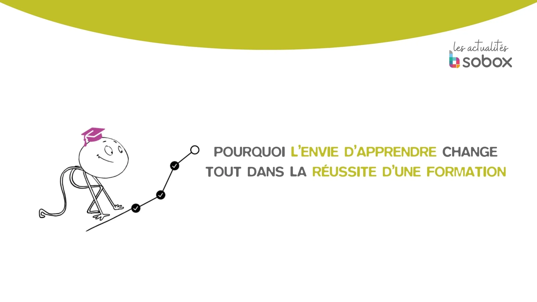 Pourquoi l’envie d’apprendre change tout dans la réussite d’une formation